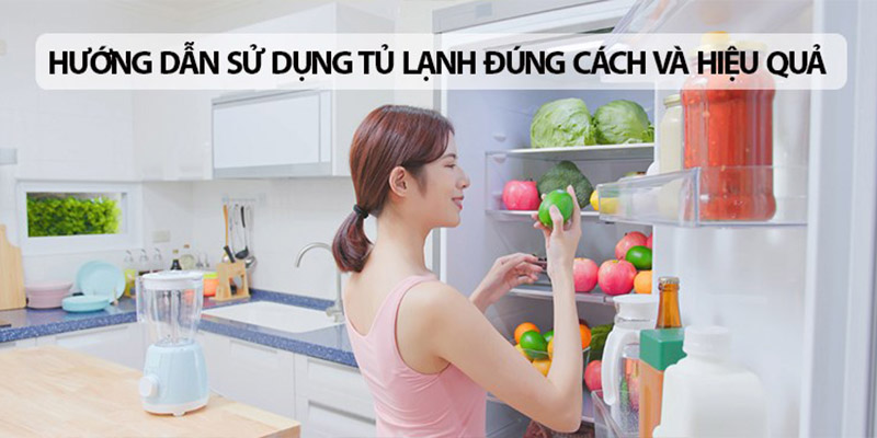 su_dung_tu_lanh_hieu_qua